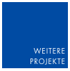 WEITERE
PROJEKTE